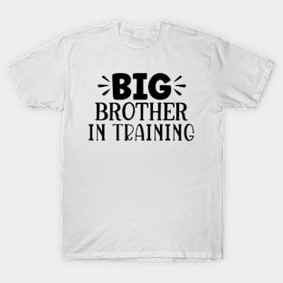 Big Brother in training T-Shirt